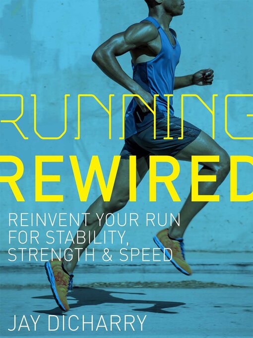 Title details for Running Rewired by Jay Dicharry - Wait list